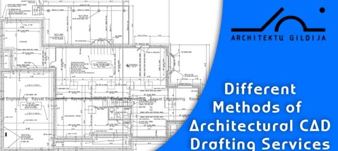 Different Methods of Architectural CAD Drafting Services
