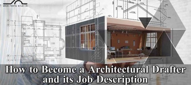 How to Become an Architectural Drafter and its Job Description
